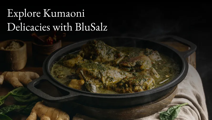 Explore kumaon dishes with BluSalz India